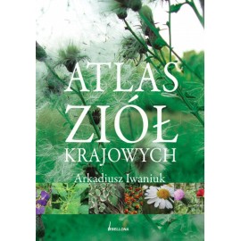 A nemzeti gyógynövények atlasza Arkadiusz Iwaniuk